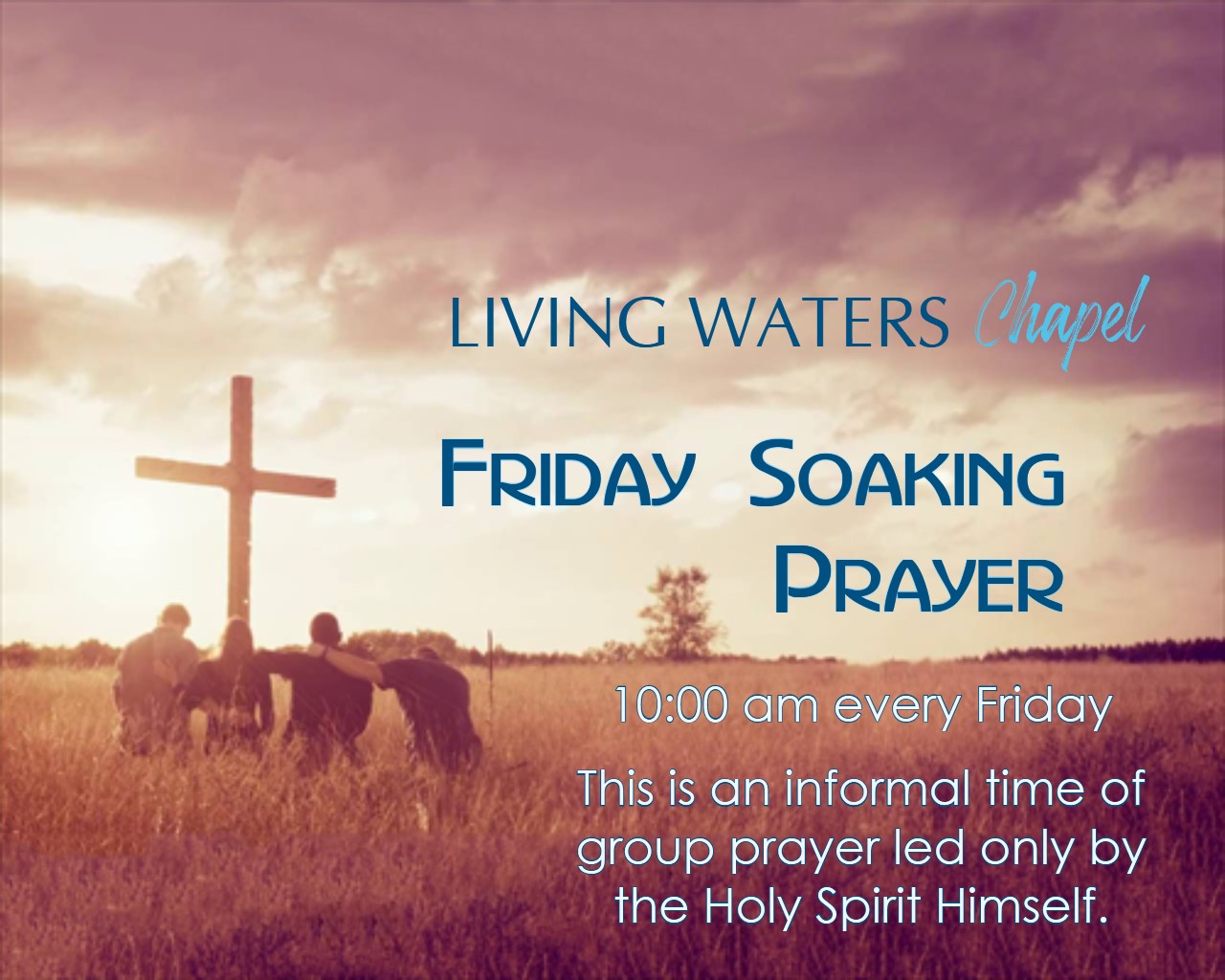 LWC Friday Soaking Prayer